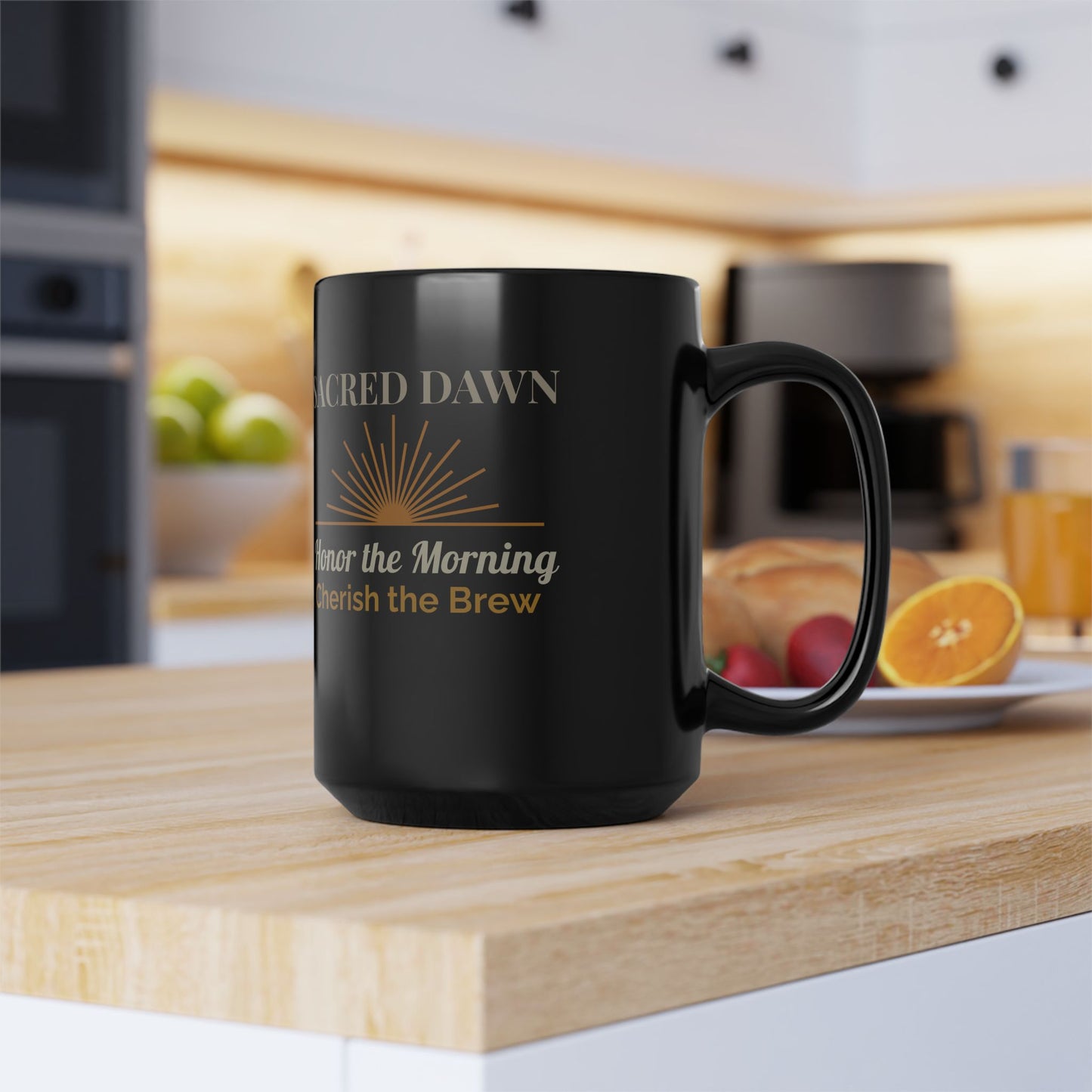 Sacred Dawn Coffee Mug - Honor the Morning, Cherish the Brew - 11oz & 15oz