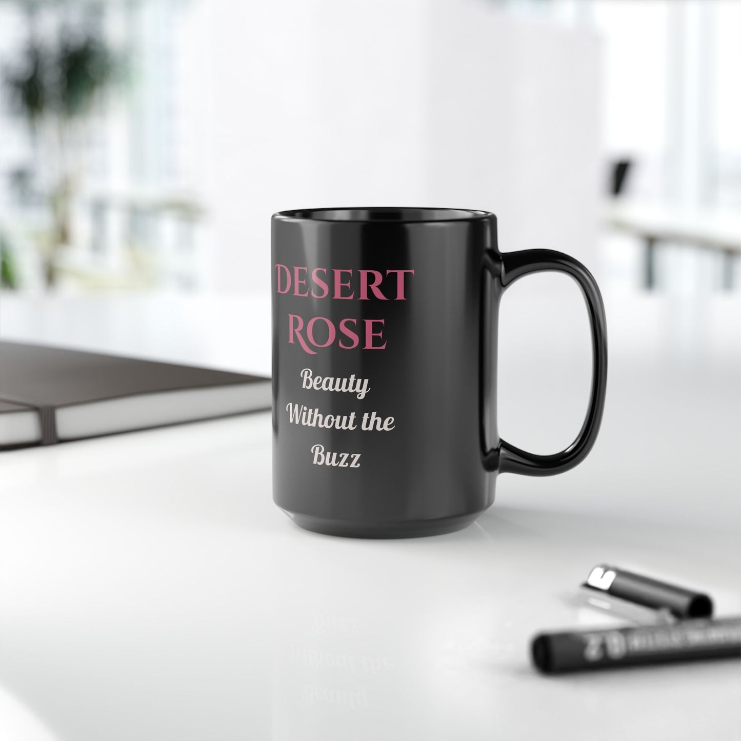 Desert Rose Decaf Coffee Mug – Beauty Without the Buzz - 11oz & 15oz