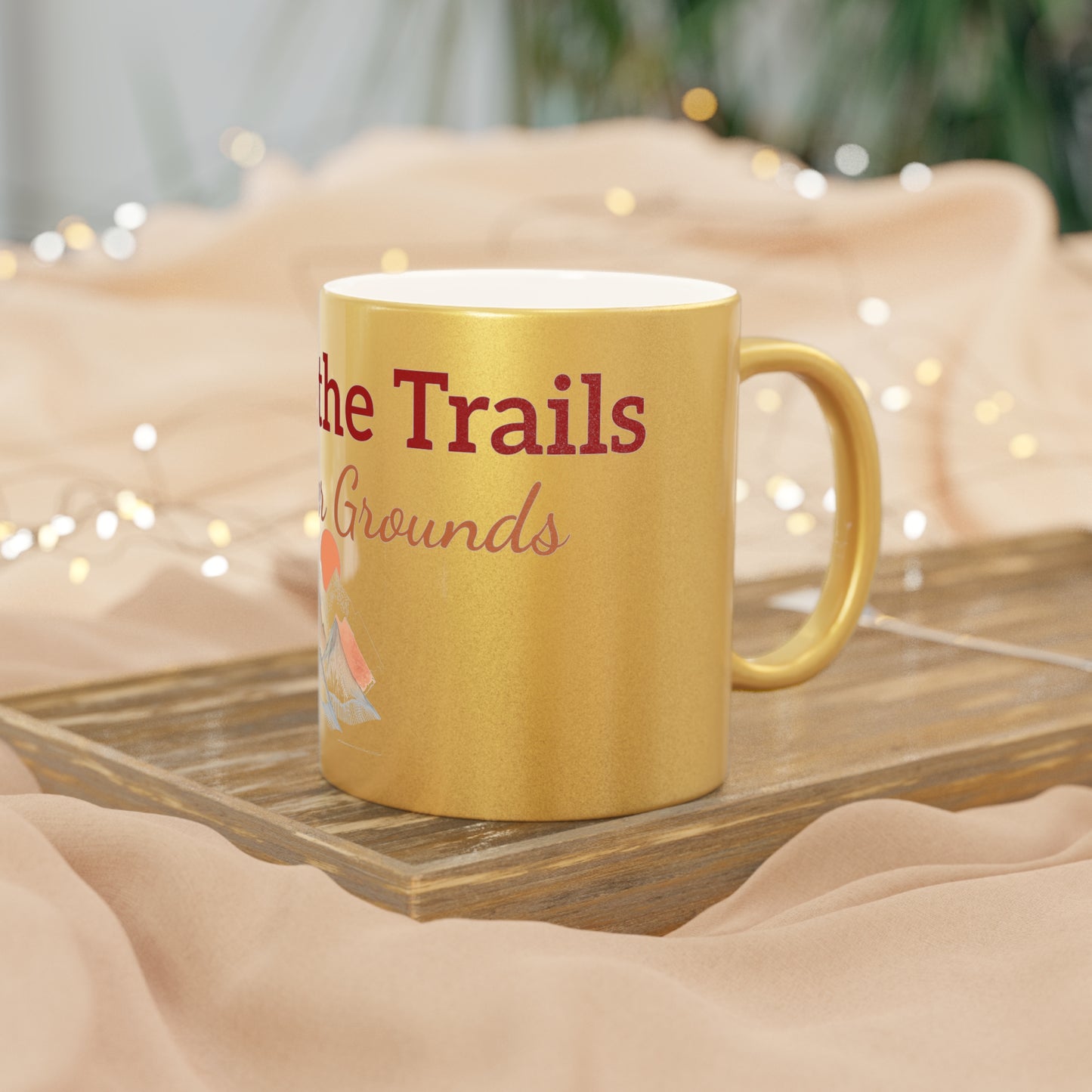 Mystic Mountain Metallic Mug – "Follow the Trails to Higher Grounds" - Perfect for Adventurers