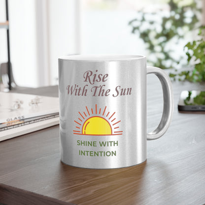 Bohemian Sunrise Metallic Mug – Gold or Silver Finish – Rise With The Sun, Shine With Intention