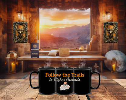 Mystic Mountain Coffee Mug – "Follow the Trails to Higher Grounds" | 11oz & 15 oz