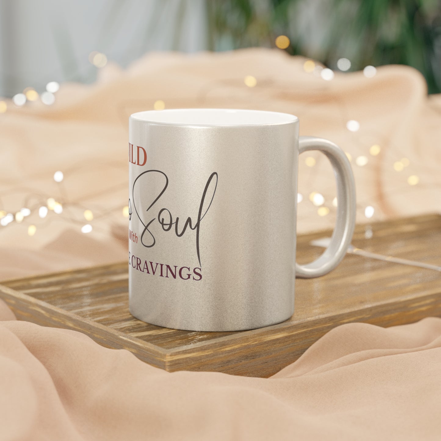 Wild Boho Soul with Caffeine Cravings – Gold or Silver Metallic Mug | Perfect for Caffeine Lovers