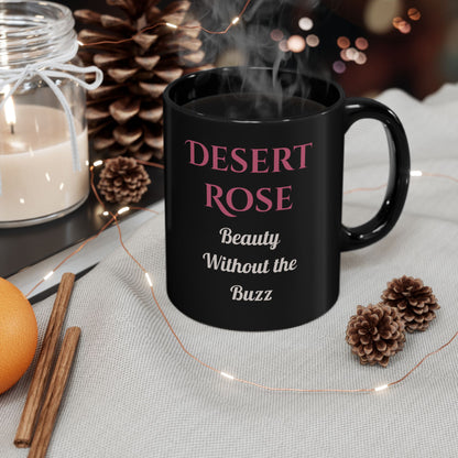 Desert Rose Decaf Coffee Mug – Beauty Without the Buzz - 11oz & 15oz