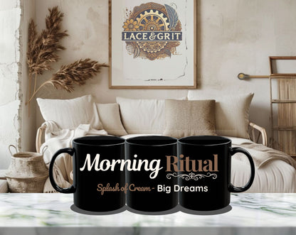 Morning Ritual Coffee Mug – Black Ceramic Mug for Intentional Living – Big Dreams Mug – Boho Morning Gift – Lace and Grit
