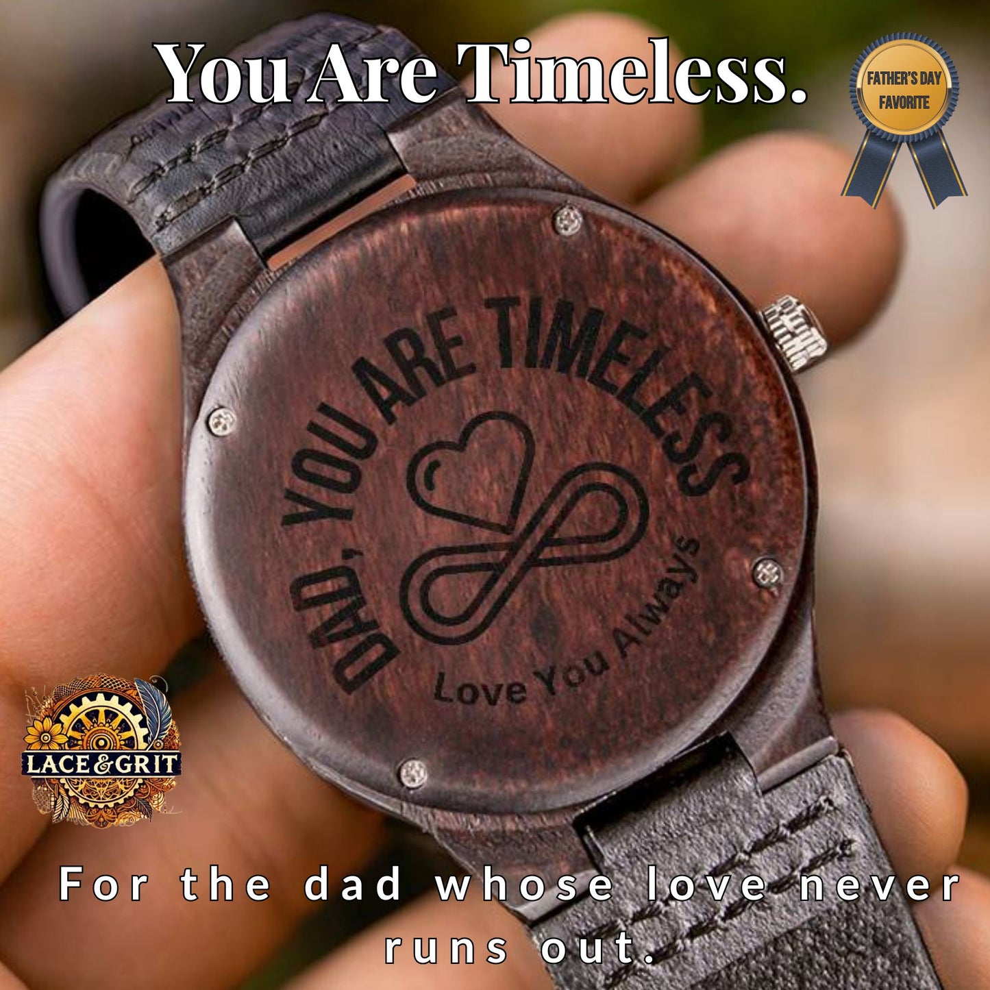 Dad, You Are Timeless – Engraved Wooden Watch with Heart & Infinity Symbol