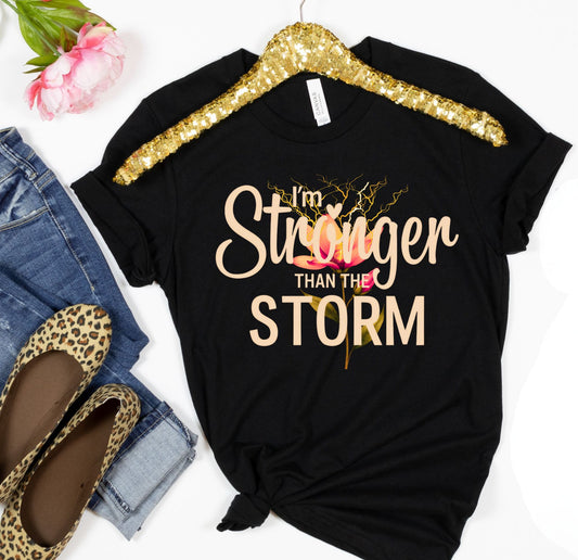 I'm Stronger Than The Storm – Empowerment Floral Tee