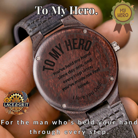 To My Hero – Engraved Wooden Watch | Heartfelt Gift for Dad