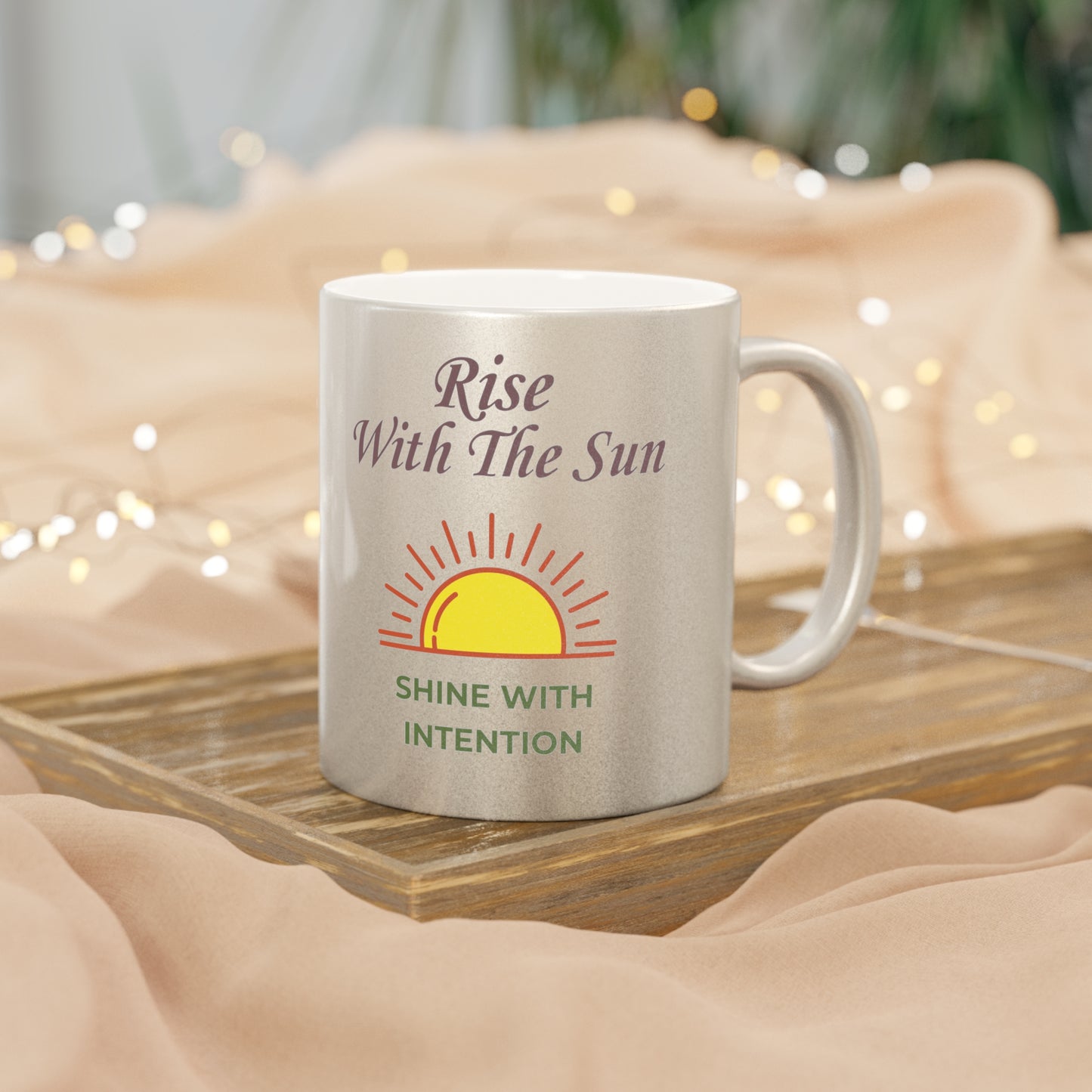 Bohemian Sunrise Metallic Mug – Gold or Silver Finish – Rise With The Sun, Shine With Intention