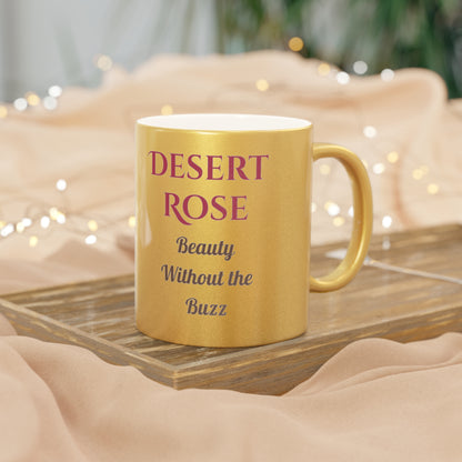 Desert Rose Metallic Decaf Mug – Beauty Without the Buzz - Perfect for Gifts & Occasions