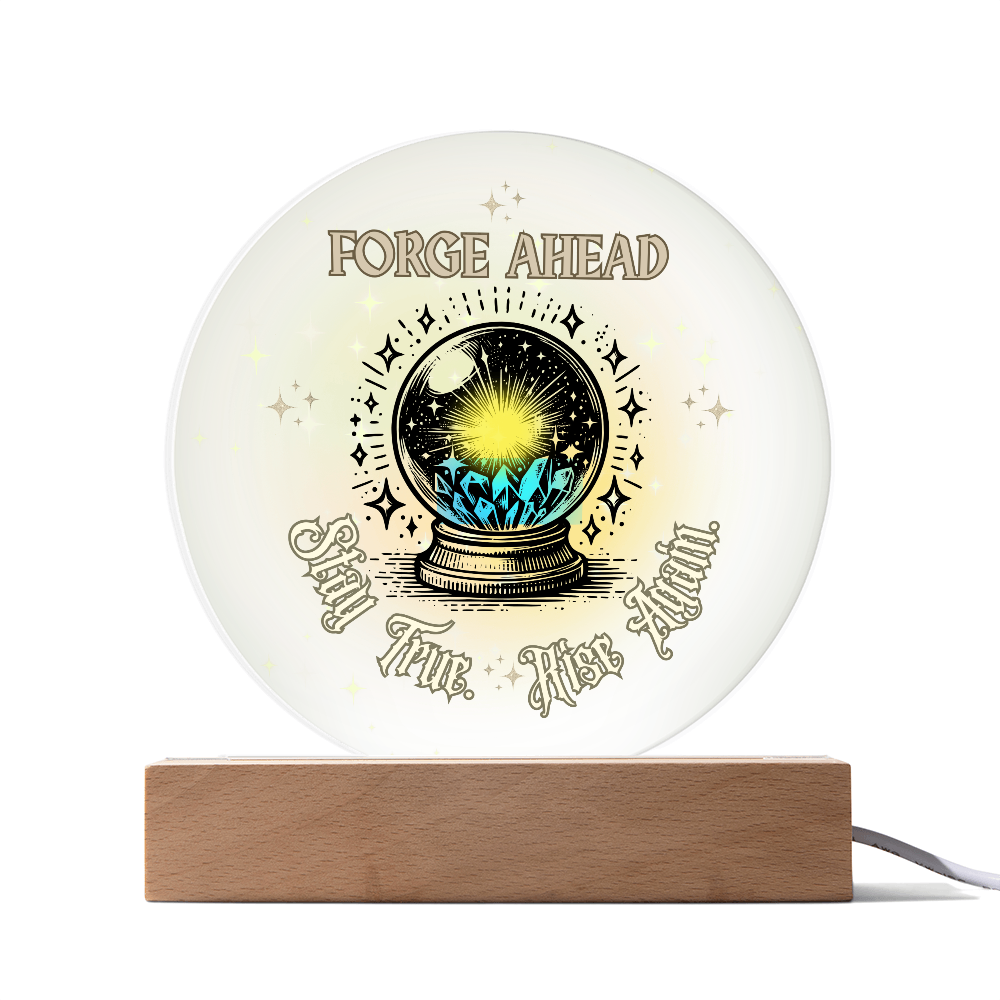 Forge Ahead – Stay True. Rise Again. | Inspirational Crystal Acrylic Plaque Gift