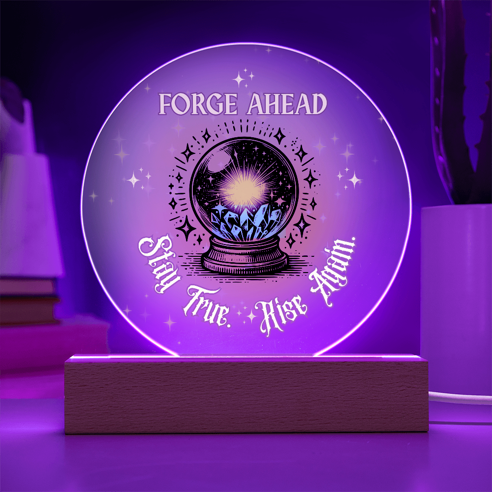 Forge Ahead – Stay True. Rise Again. | Inspirational Crystal Acrylic Plaque Gift