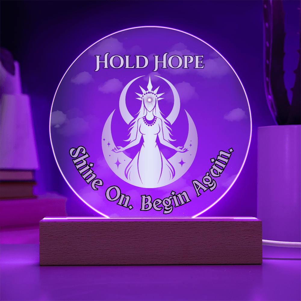 Hold Hope Moon Goddess Acrylic Plaque – Shine On Begin Again Spiritual Gift