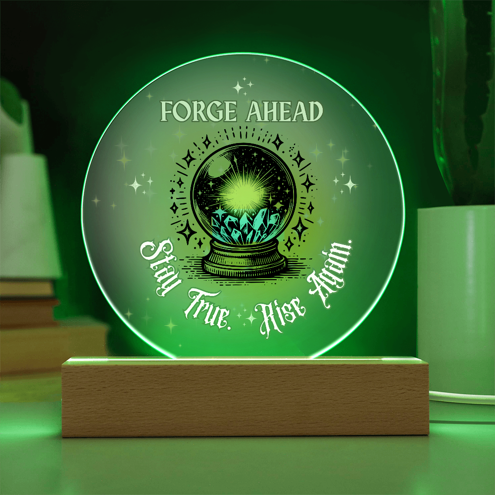 Forge Ahead – Stay True. Rise Again. | Inspirational Crystal Acrylic Plaque Gift