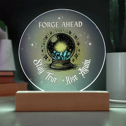 Forge Ahead – Stay True. Rise Again. | Inspirational Crystal Acrylic Plaque Gift