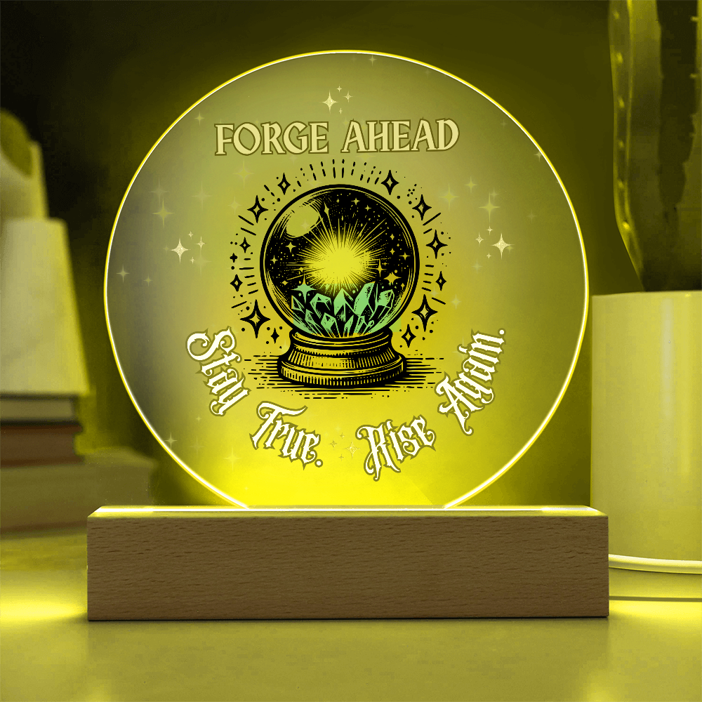 Forge Ahead – Stay True. Rise Again. | Inspirational Crystal Acrylic Plaque Gift