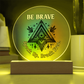 Be Brave – Speak Up. Break Free. | Acrylic Plaque Gift for Bold Souls, Empowerment Decor, Spiritual Mandala Symbol