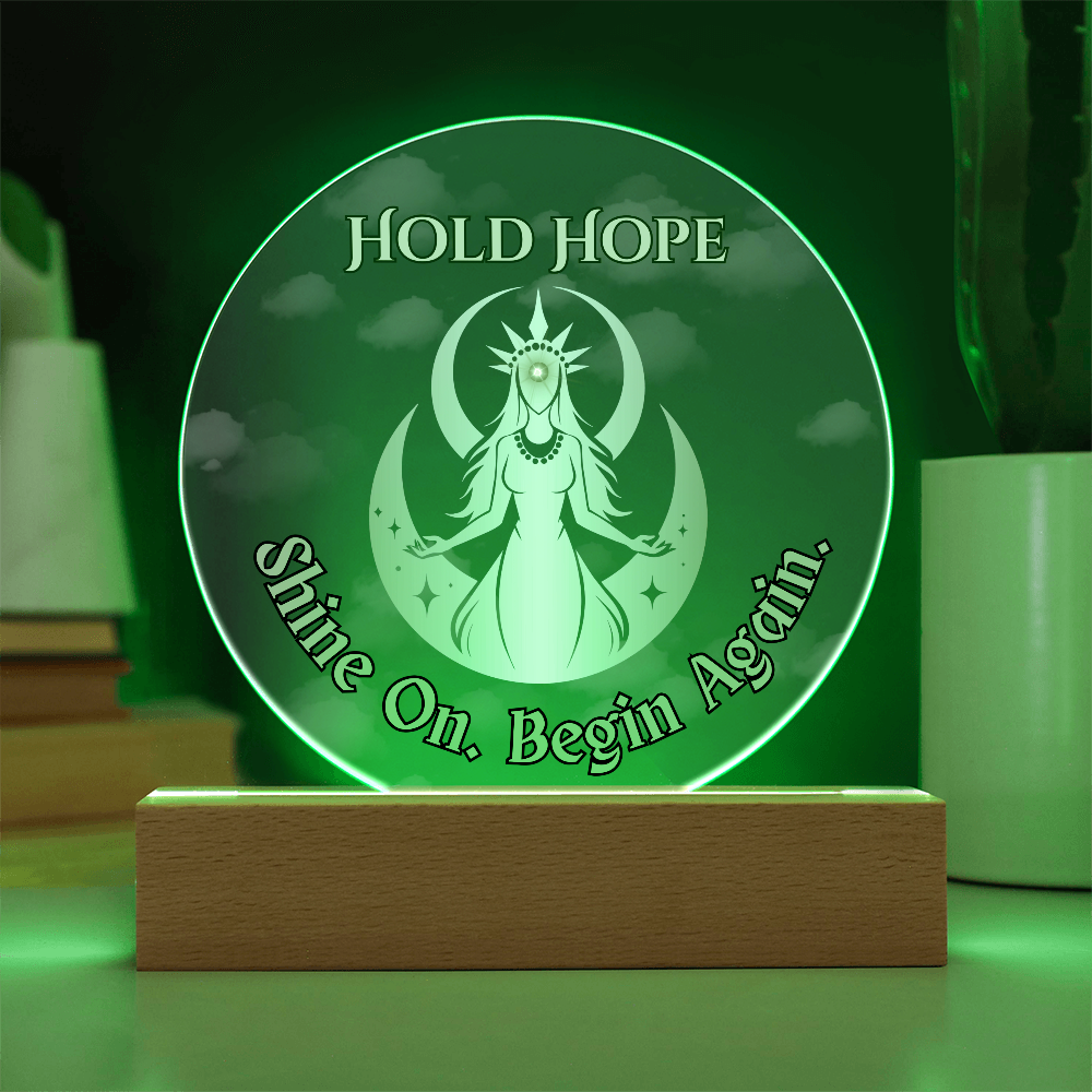 Hold Hope Moon Goddess Acrylic Plaque – Shine On Begin Again Spiritual Gift